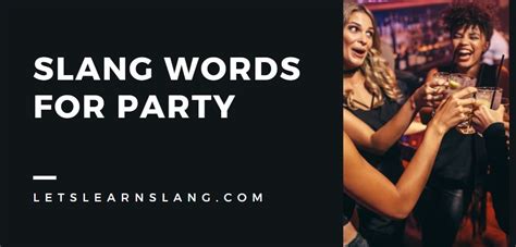 What is slang for a big party?