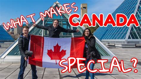 What is special about Canada?