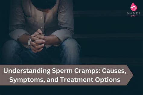 What is sperm cramps?