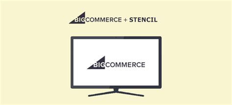 What is stencil in BigCommerce?