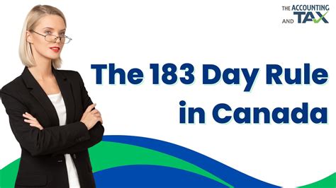 What is the 183 day rule in Canada?