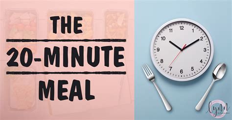 What is the 20 minute meal rule?