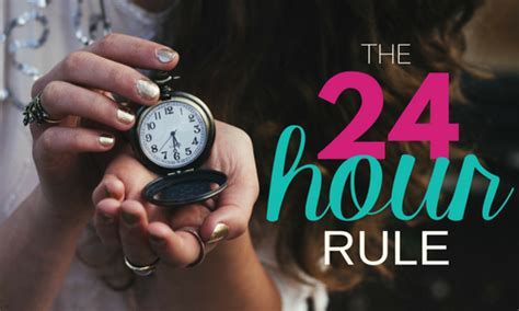 What is the 24 hour rule in dating?