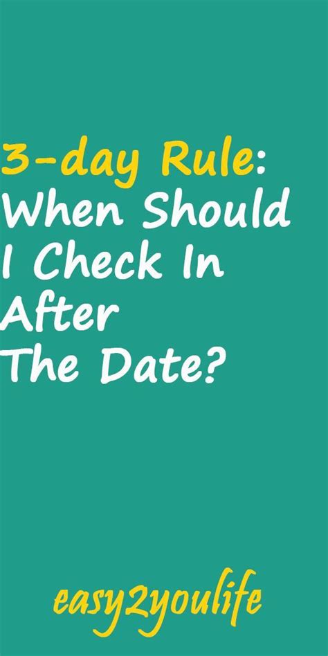 What is the 3 day rule after the first date?