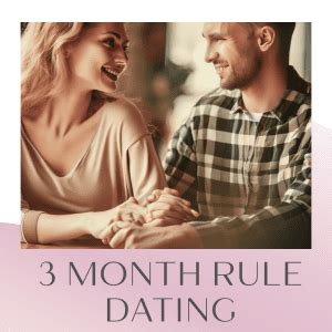 What is the 3 month rule in dating?
