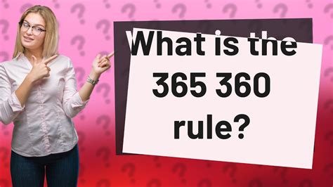 What is the 365 360 rule?