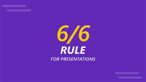 What is the 6 by 6 rule for a presentation?