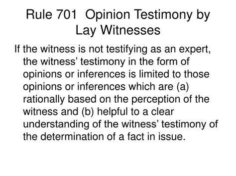 What is the 701 lay opinion?