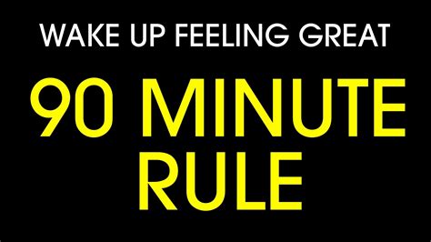 What is the 90 minute rule for waking up?