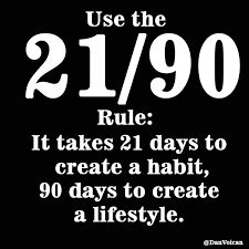 What is the 90 rule habit?