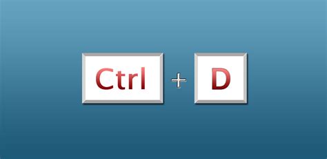 What is the Ctrl D?