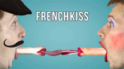 What is the French kiss?