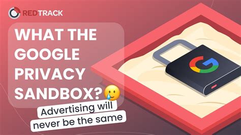 What is the Google Privacy Sandbox for Web?