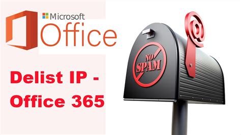 What is the IP address of Office 365 Anti-spam IP Delist Portal?