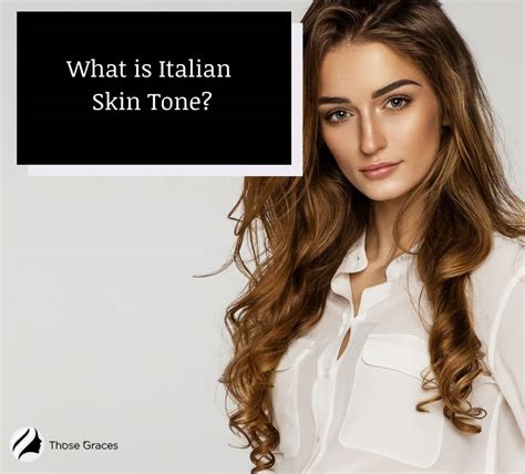 What is the Italian skin tone?