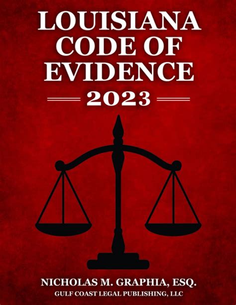 What is the Louisiana Code of Evidence 607?