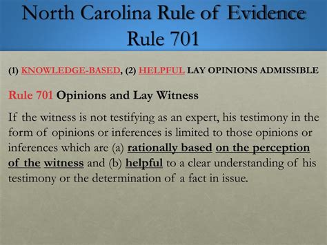 What is the NC Rule of evidence 701?