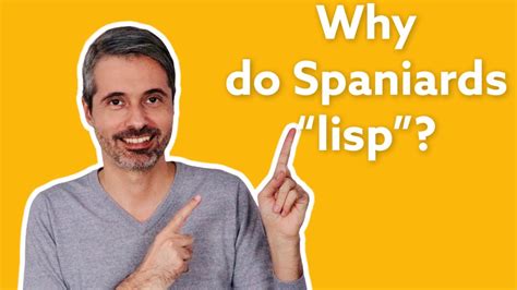 What is the Spanish lisp rule?
