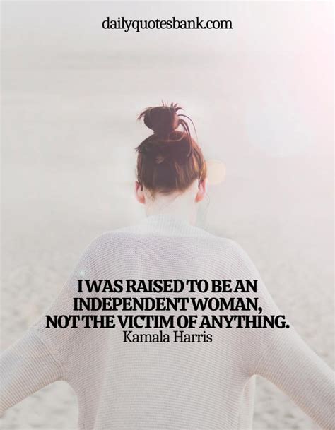 What is the advantage of being independent woman?