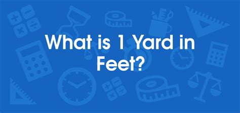 What is the answer of 1 yard?
