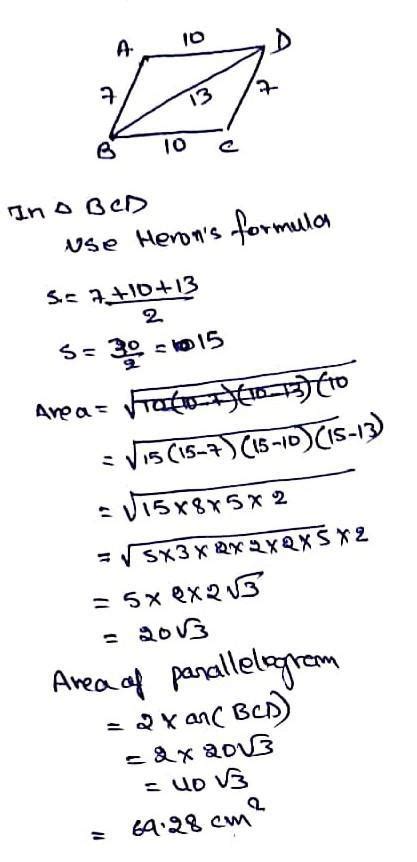 What is the area of a parallelogram if two sides are 10cm and 7cm and one of its diagonals is 13cm?