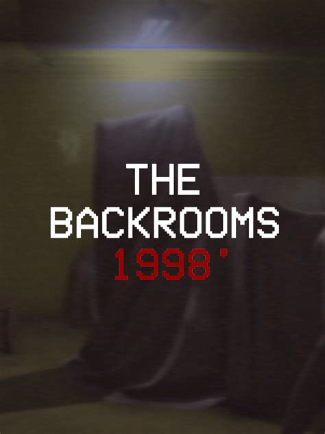 What is the backrooms 1998 story?