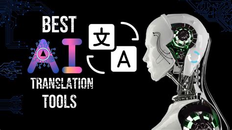 What is the best AI tool to translate?