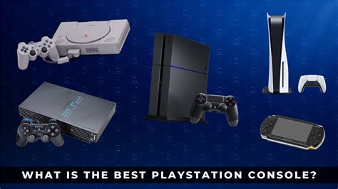 What is the best PlayStation to buy?