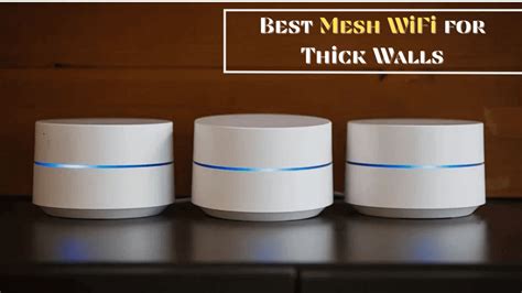 What is the best WiFi solution for thick walls?