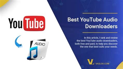 What is the best YouTube audio downloader?