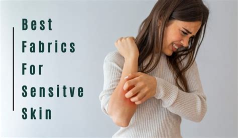 What is the best fabric for sensitive skin?