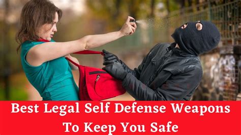 What is the best legal self-defense?