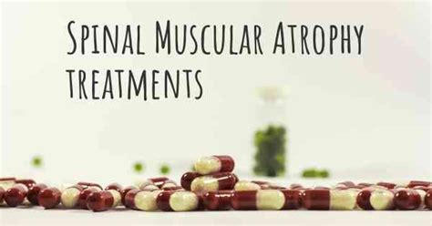 What is the best medicine for muscular atrophy?