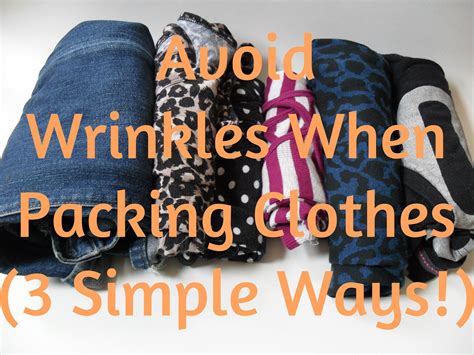 What is the best packing method to avoid wrinkles?