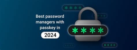 What is the best passkey in 2024?