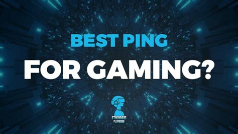 What is the best ping for gaming?