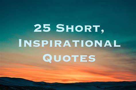 What is the best short quote?