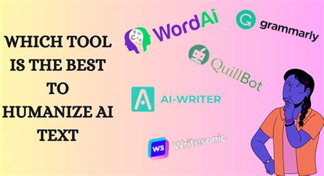 What is the best tool to humanize AI text?