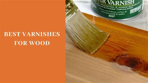 What is the best varnish in the world?