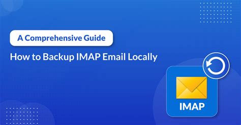 What is the best way to backup IMAP email?
