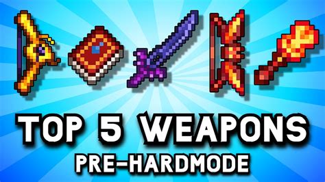 What is the best weapon in Terraria before Hardmode?
