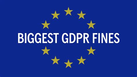 What is the biggest GDPR fine?
