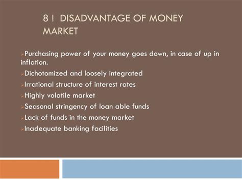 What is the biggest disadvantage of money market?