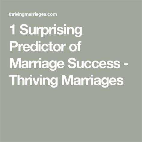 What is the biggest predictor of marriage success?