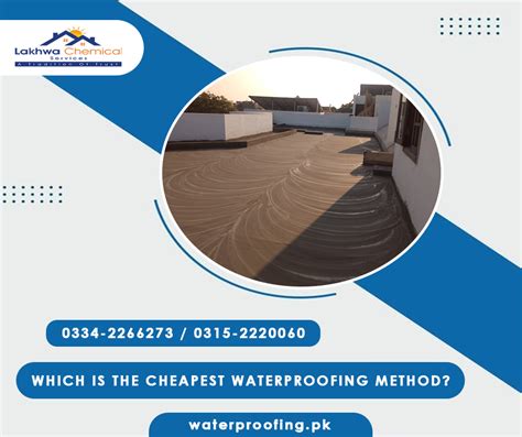 What is the cheapest method of waterproofing?