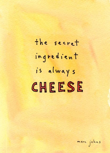 What is the cheese quote?