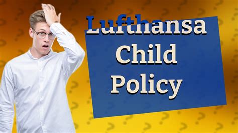 What is the child policy on Lufthansa?