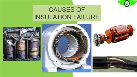 What is the common cause of insulation failure?