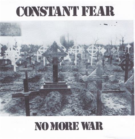 What is the constant fear of war?