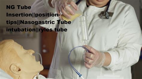 What is the correct position for a patient during nasogastric tube insertion?